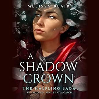 A Shadow Crown (The Halfling Saga)