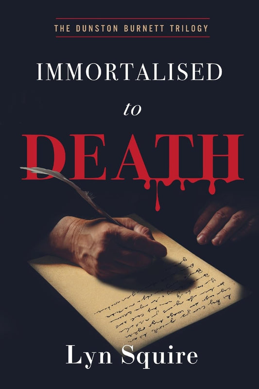Immortalised to Death: The Dunston Burnett Trilogy Paperback -  BigGreenBear.com Book 16.99 USD Big Green Bear