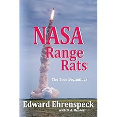 NASA Range Rats: The True Beginnings