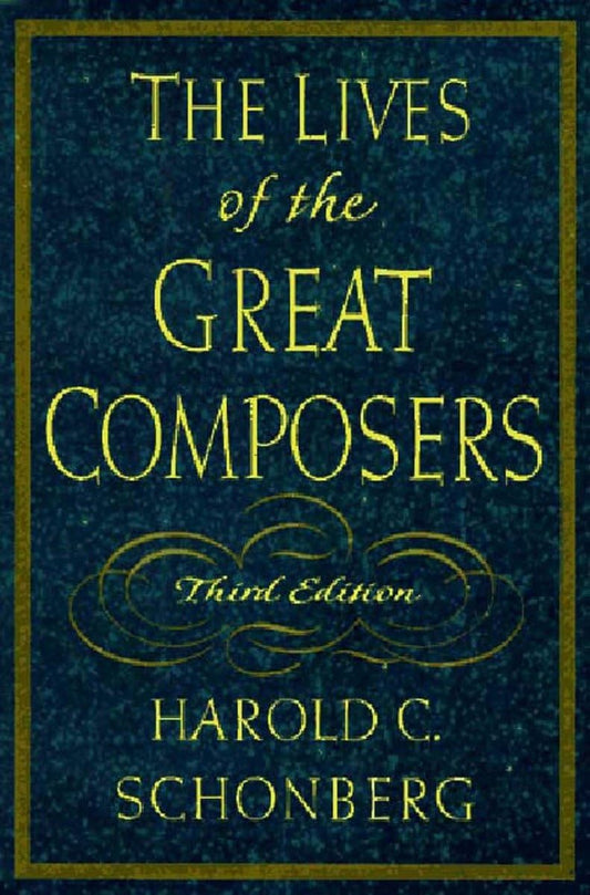 The Lives of the Great Composers - Hardcover By Schonberg, Harold C -  BigGreenBear.com Book 22.50 USD Big Green Bear