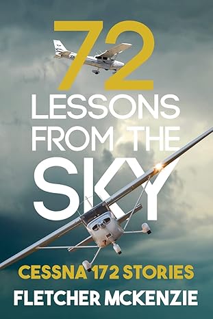 72 Lessons From The Sky: Cessna 172 Paperback