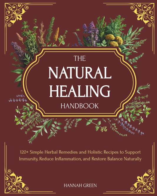 The Natural Healing Handbook: 120+ Simple Herbal Remedies and Holistic Recipes -  BigGreenBear.com Book 17.99 USD Big Green Bear