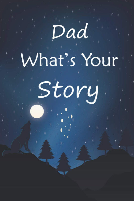 Dad what's your story: The gift helps your Dad to tell his life story; by Debri Mendi Buy New(Paperback)