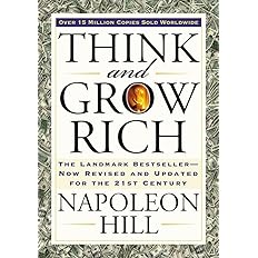 Think and Grow Rich: The Landmark Bestseller Now Revised and Updated