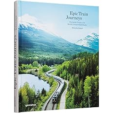 Epic Train Journeys: Hardcover
