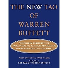 The New Tao of Warren Buffett: Wisdom from Warren Buffett