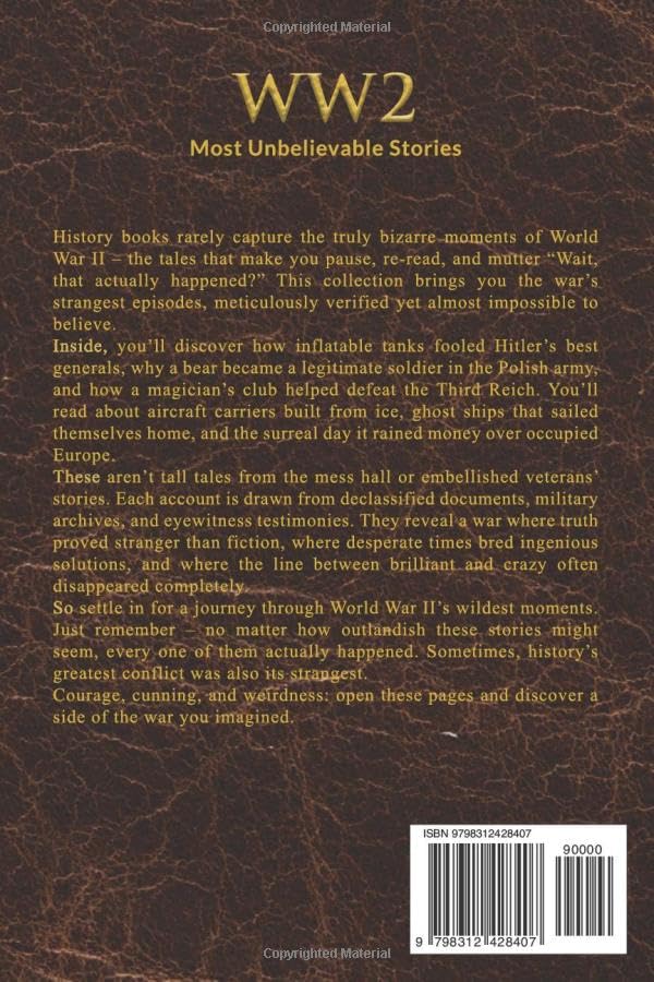 WWII’s Most Unbelievable Stories: The Wild, The Weird, and The War -  BigGreenBear.com Book 11.23 USD Big Green Bear