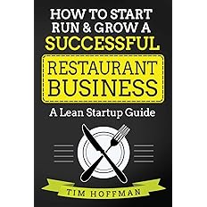 How to Start, Run & Grow a Successful Restaurant Business