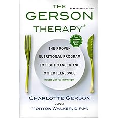 The Gerson Therapy: Nutritional Program to Fight Cancer Book