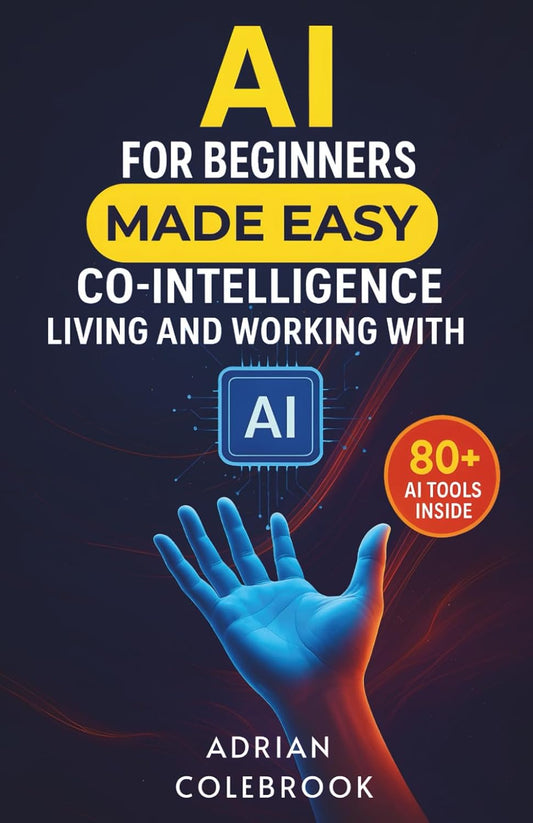 AI for Beginners Made Easy: Co-Intelligence Living and Working With AI Paperback -  BigGreenBear.com Book 17.99 USD Big Green Bear