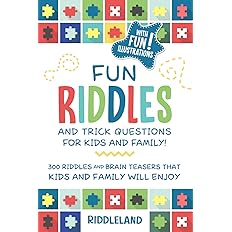 300 Riddles and Brain Teasers That Kids and Family Will Enjoy