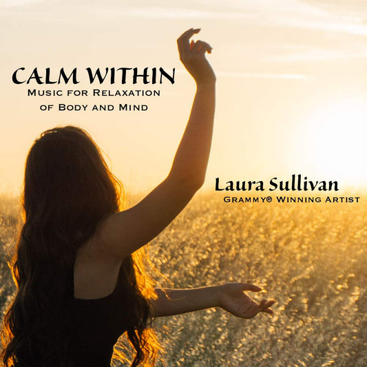 Calm Within: Music for Relaxation of Body and Mind -(CD) -  BigGreenBear.com CDs 7.99 USD Big Green Bear