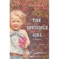 The Invisible Girl: A Memoir