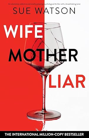 Wife, Mother, Liar:  Paperback