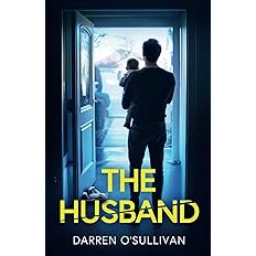 The Husband: An absolutely gripping psychological thriller: Paperback