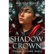 A Shadow Crown (The Halfling Saga)