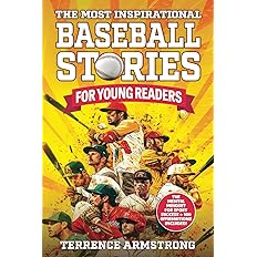 The Most Inspirational Baseball Stories For Young Readers