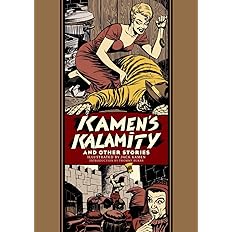 EC Kamen's Kalamity And Other Stories Fantagraphics Books