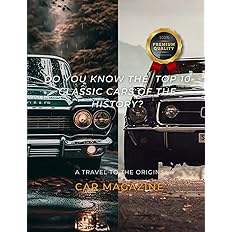 Book magazine Classic cars in the history: Selections of the best classic cars: Paperback
