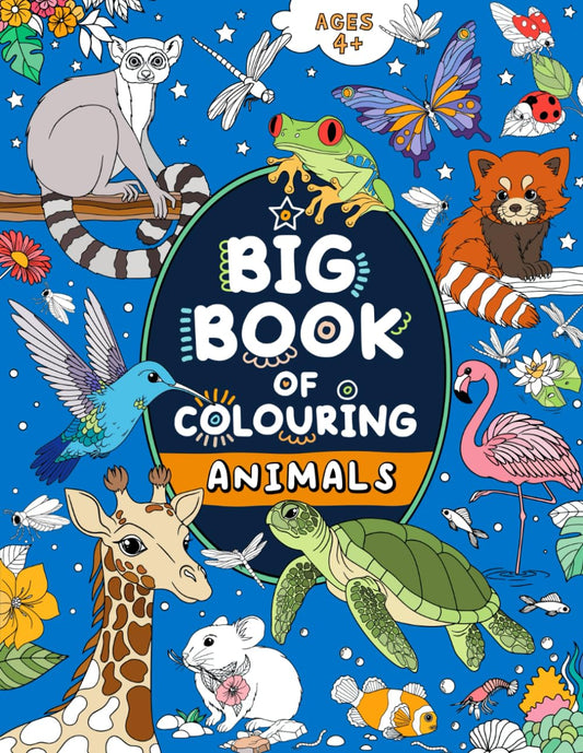 Big Book of Colouring: Animals: For Children Ages 4+ -  BigGreenBear.com Book 7.99 USD Big Green Bear
