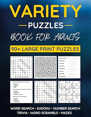 Variety Puzzle Book For Adults: 90+ Large-Print Puzzles