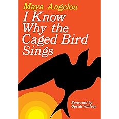 I Know Why the Caged Bird Sings