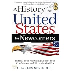 Charles Serocold A History of the United States for Newcomers (Paperback)