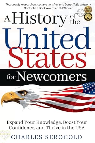 Charles Serocold A History of the United States for Newcomers (Paperback)