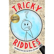 Tricky Riddles: 300 Riddles That Are Fun For All The Family