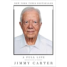 A Full Life: Reflections at Ninety: Carter, Jimmy