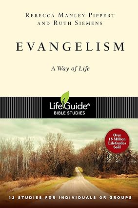 Evangelism: A Way of Life (LifeGuide Bible Studies) Paperback