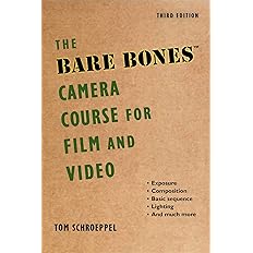 The Bare Bones Camera Course for Film and Video Paperback