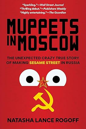 Muppets in Moscow - Paperback By Rogoff, Natasha