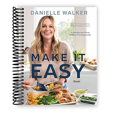 Make It Easy: A Healthy Meal Prep and Menu Planning Guide