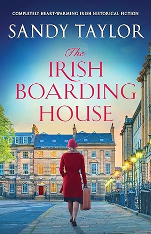 The Irish Boarding House: Completely heart-warming Irish historical fiction