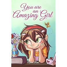 You are an Amazing Girl: A Collection of Inspiring Stories about Courage, Friendship, Inner Strength and Self-Confidence -  BigGreenBear.com Book 9.99 USD Big Green Bear