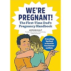 We're Pregnant! The First Time Dad's Pregnancy Handbook Paperback -  BigGreenBear.com Book 6.99