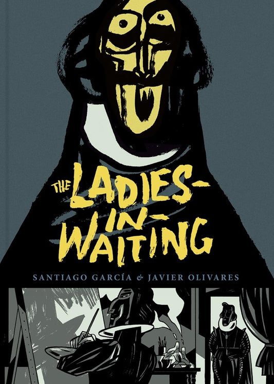The Ladies-In-Waiting - Hardcover By Garcia, Santiago