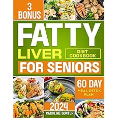 Fatty Liver Diet Cookbook for Seniors