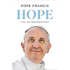 Hope by Pope Francis, Jorge Mario Bergoglio