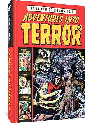 Adventures Into Terror: The Atlas Comics Library