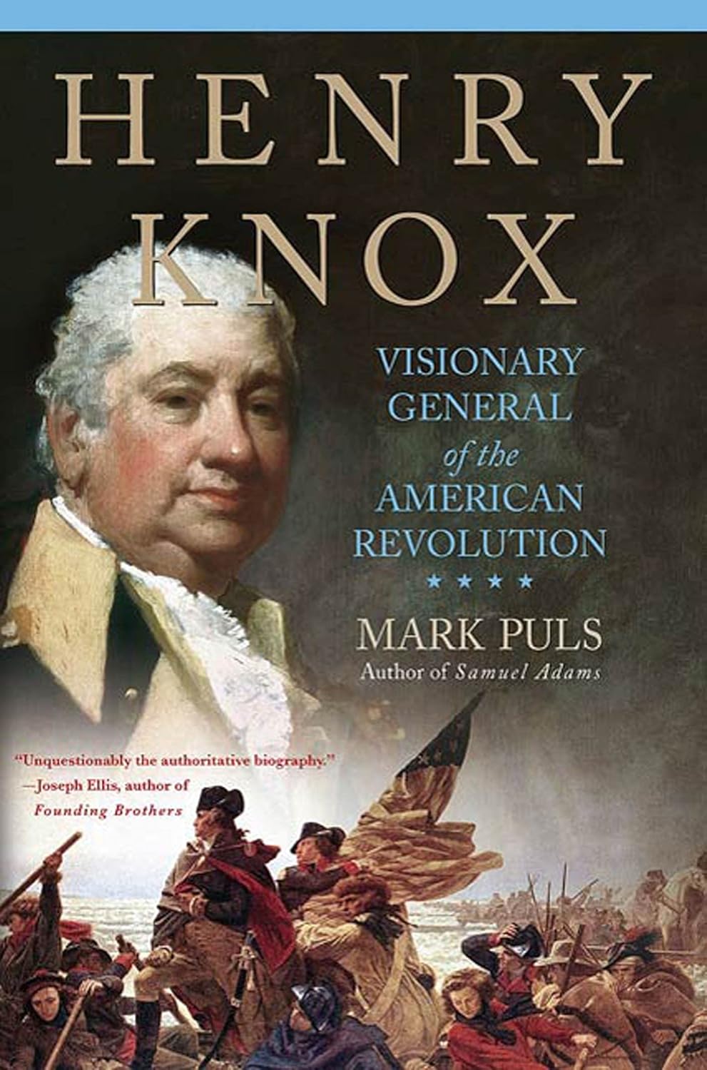 Henry Knox: Visionary General of the American Revolution: by Mark Puls -  BigGreenBear.com Book 15.99 USD Big Green Bear