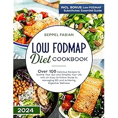 LOW FODMAP DIET COOKBOOK: OVER 100 DELICIOUS RECIPES