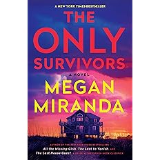 The Only Survivors: A Novel: Paperback