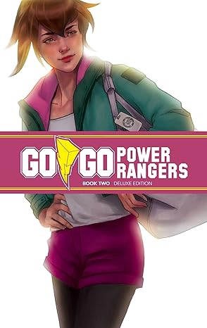 Go Go Power Rangers (Volume 2, Deluxe Edition)_ Hardcover