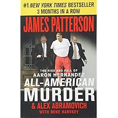 All-American Murder: The Rise and Fall of Aaron Hernandez