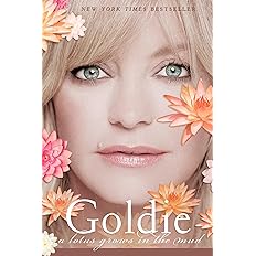 Goldie: A Lotus Grows in the Mud: Paperback -  BigGreenBear.com Book 19.99