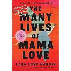 The Many Lives of Mama Love (Oprah's Book Club): A Memoir