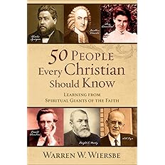 50 People Every Christian Should Know: Learning from Spiritual Giants of the Faith