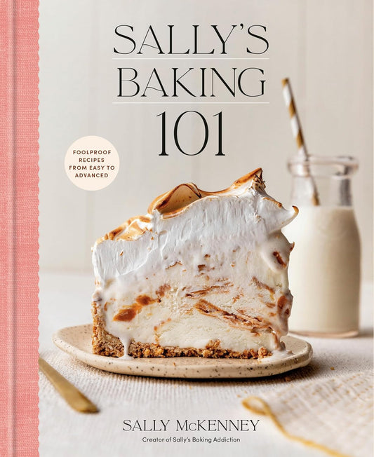 Sally's Baking 101: Foolproof Recipes from Easy to Advanced Hardcover -  BigGreenBear.com Book 22.45 USD Big Green Bear